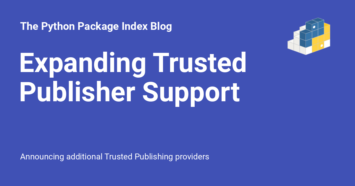 These providers join existing support for publishing from GitHub Actions without long-lived passwords or API tokens, which we announced last year, and